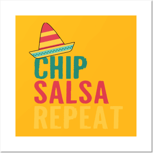 CHIP SALSA REPEAT Posters and Art